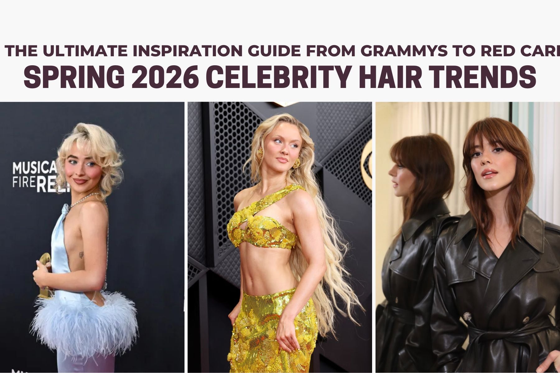 Spring 2026 Celebrity Hair Trends: The Ultimate Inspiration Guide from Grammys to Red Carpet